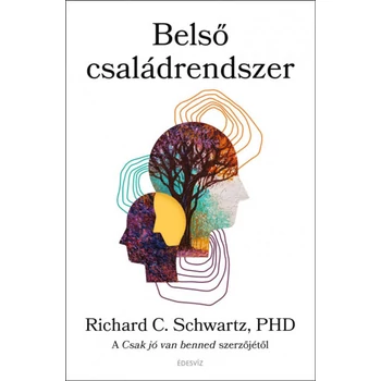 Belső családrendszer- A Csak jó van benned szerzőjétől