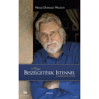 A teljes beszélgetések Istennel- A három kötet egyben
