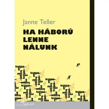 Ha háború lenne nálunk