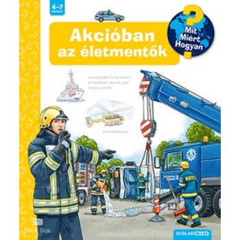 Akcióban az életmentők- Mit? Miért? Hogyan?