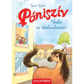 Póniszív - Vadló az iskolaudvaron
