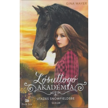 Utazás Snowfieldsbe- Lósuttogó Akadémia 1.