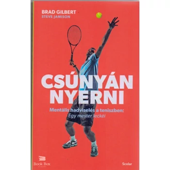 Csúnyán nyerni- Mentális hadviselés a teniszben