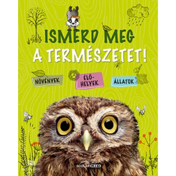 Ismerd meg a természetet!