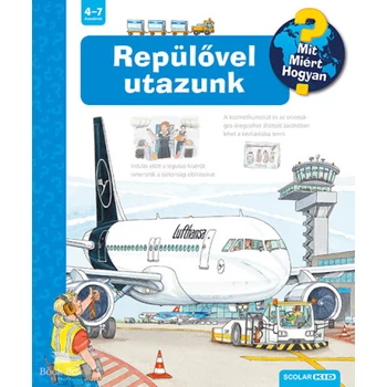 Repülővel utazunk- Mit? Miért? Hogyan?