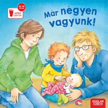 Már négyen vagyunk!