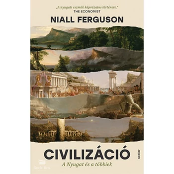 Civilizáció- A Nyugat és a többiek