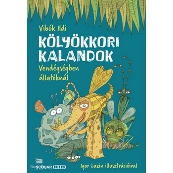 Kölyökkori kalandok - Vendégségben állatéknál