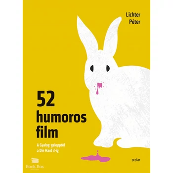 52 humoros film - A Gyalog-galopptól a Die Hard 3-ig