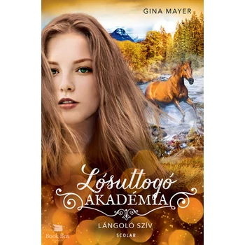 Lángoló szív- Lósuttogó Akadémia 7.