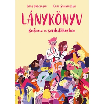 Lánykönyv- Kalauz a serdülőkorhoz