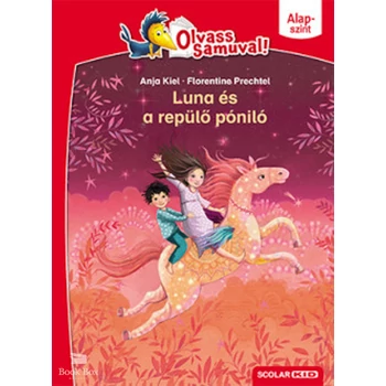 Luna és a repülő póniló- Olvass Samuval - Alapszint 2. kötet