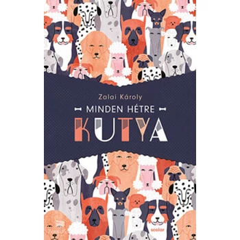 Minden hétre kutya