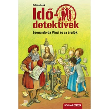 Leonardo da Vinci és az árulók - puhatáblás- Idődetektívek 20.