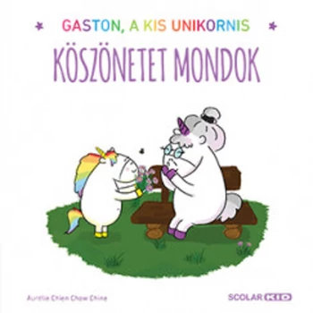 Köszönetet mondok- Gaston, a kis unikornis