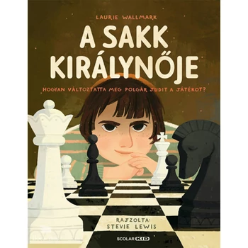 A sakk királynője- Hogyan változtatta meg Polgár Judit a játékot?