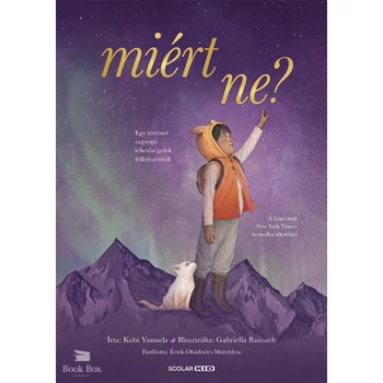 Miért ne?- Egy történet ragyogó lehetőségeink felfedezéséről