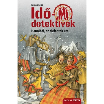 Hannibál, az elefántok ura - puhatáblás- Idődetektívek 13.