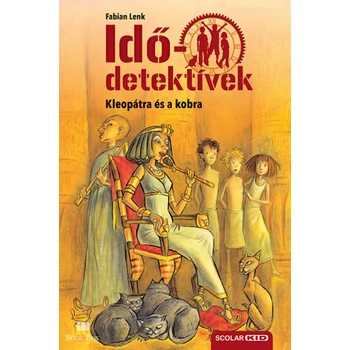Kleopátra és a kobra - puhatáblás- Idődetektívek 7.