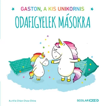 Odafigyelek másokra- Gaston, a kis unikornis