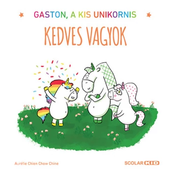 Kedves vagyok- Gaston, a kis unikornis