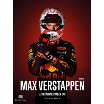 Max Verstappen - A megállíthatatlan erő