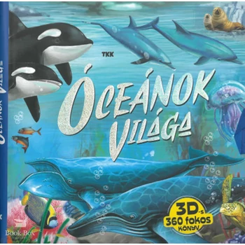 Óceánok világa- 3 D-s 360 fokos könyv
