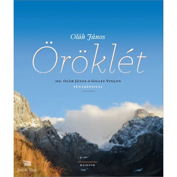 Öröklét - Ifj. Oláh János és Gilles Vincon fényképeivel