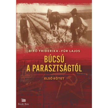 Búcsú a parasztságtól - Első kötet