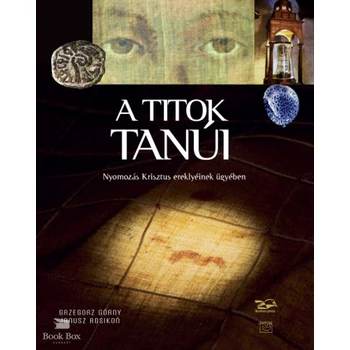 A titok tanúi- Nyomozás Krisztus ereklyéinek ügyében