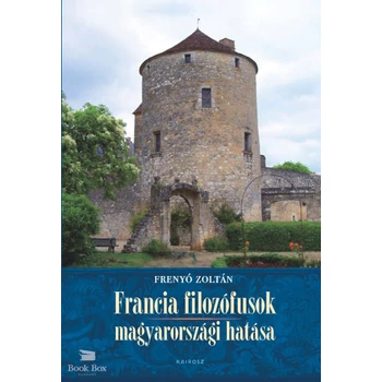 Francia filozófusok magyarországi hatása