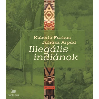 Illegális indiánok