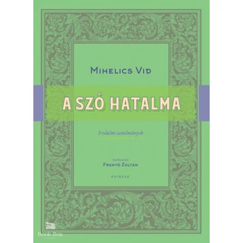 A szó hatalma- Irodalmi tanulmányok
