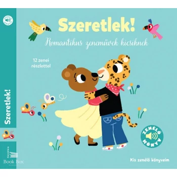 Szeretlek!- Romantikus zeneművek kicsiknek
