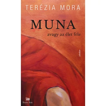 MUNA- avagy az élet fele
