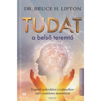 Tudat: a belső teremtő - Engedd szabadjára a tudatodban rejlő csodálatos teremtőerőt