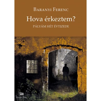 Hova érkeztem?- Pályám hét évtizede