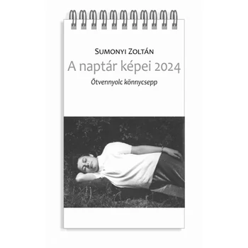 A naptár képei 2024- Ötvennyolc könnycsepp