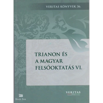 Trianon és a magyar felsőoktatás VI.