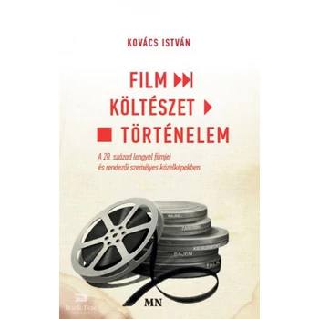 Film - Költészet - Történelem - A 20. század lengyel filmjei és rendezői személyes közelképekben