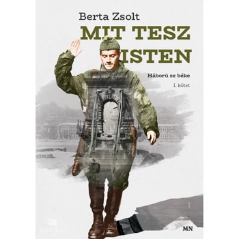 Mi tesz Isten I-II.- Háború se béke