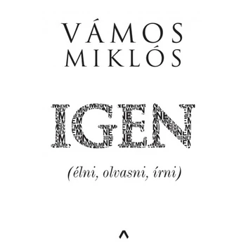 Igen - (élni, olvasni, írni)