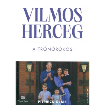 Vilmos herceg - A trónörökös