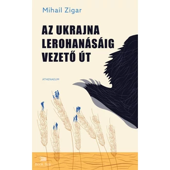 Az Ukrajna lerohanásáig vezető út