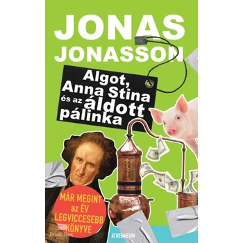 Algot, Anna Stina és az áldott pálinka