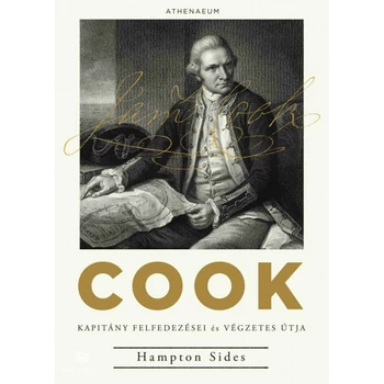 Cook kapitány felfedezései és végzetes útja