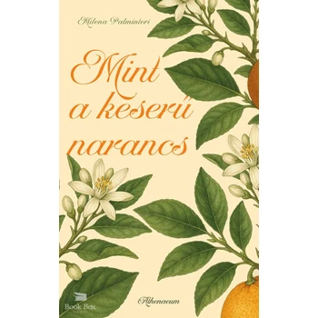 Mint a keserű narancs