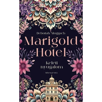 Marigold Hotel - Keleti nyugalom