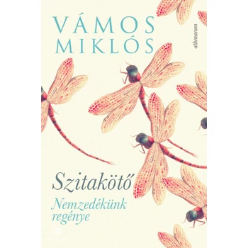 Szitakötő - Nemzedékünk regénye