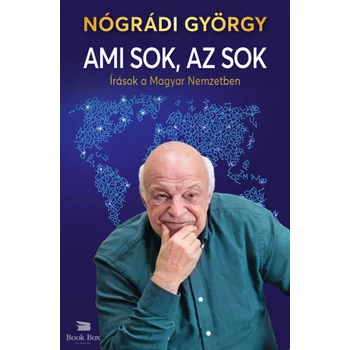 Ami sok, az sok- Írások a Magyar Nemzetben